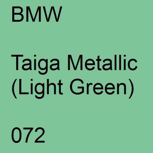 BMW, Taiga Metallic (Light Green), 072.